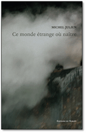 Ce monde étrange où naître
